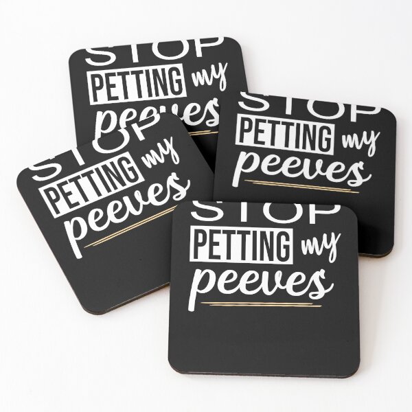Item preview, Stop Petting My Peeves designed and sold by ZiesMerch.