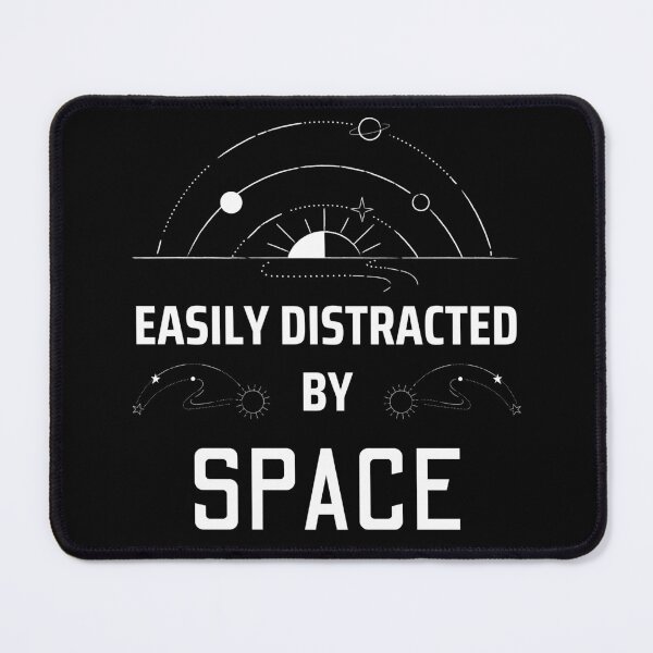Item preview, Easily Distracted by Planets Stars and Space designed and sold by For the love of Pixels.