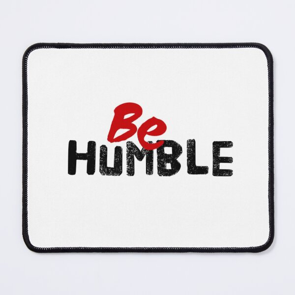 Item preview, BE Humble designed and sold by clyde3218.