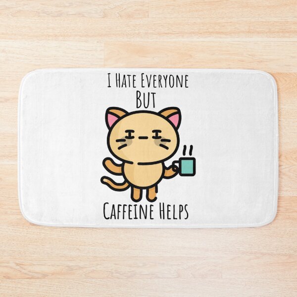 Item preview, I Hate Everyone But Caffeine Helps designed and sold by Wavavo.