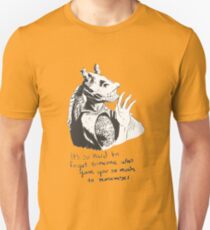 It's Hard to Forget Unisex T-Shirt