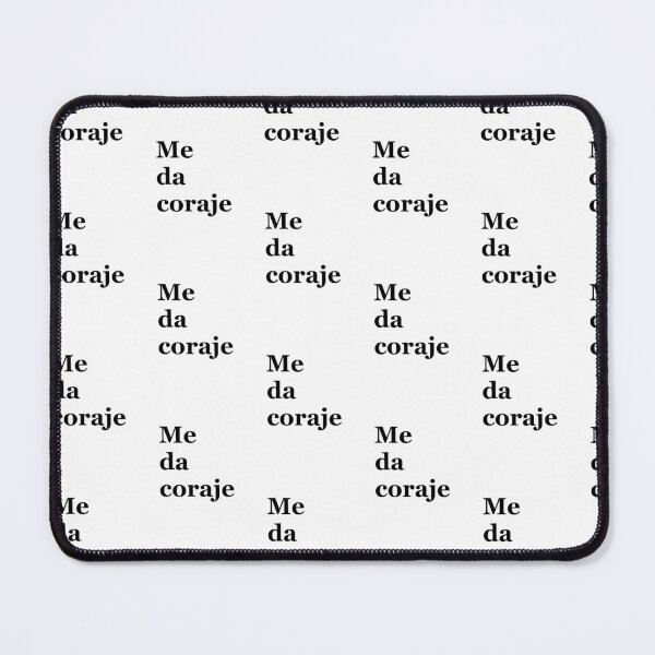 Item preview, Me da coraje designed and sold by tonik12.