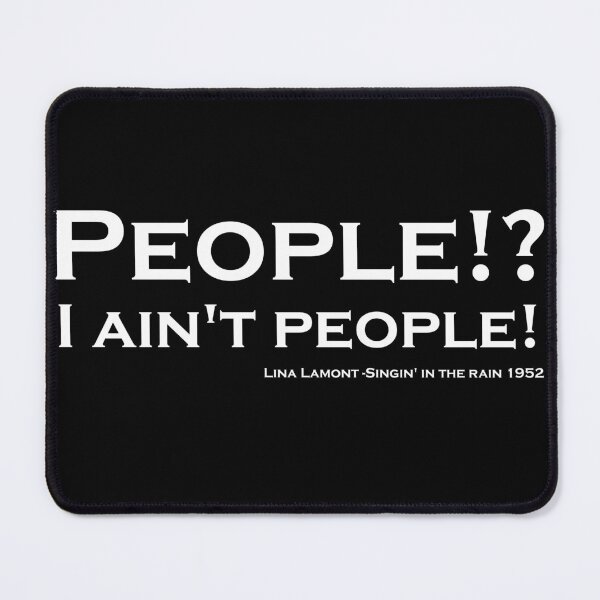 Item preview, People!? I ain't people! designed and sold by newbs.