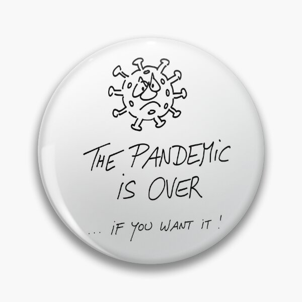 Artikelvorschau, The pandemic is over, if you want it entworfen und verkauft von cartoonsbyroth.