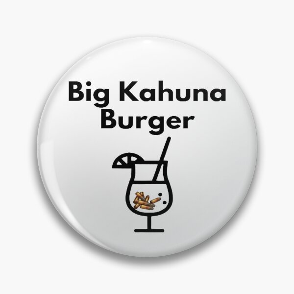 Item preview, big kahuna burger designed and sold by czavonarola.