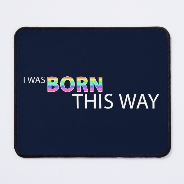 Item preview, Born This Way designed and sold by ShiNo Usagi.