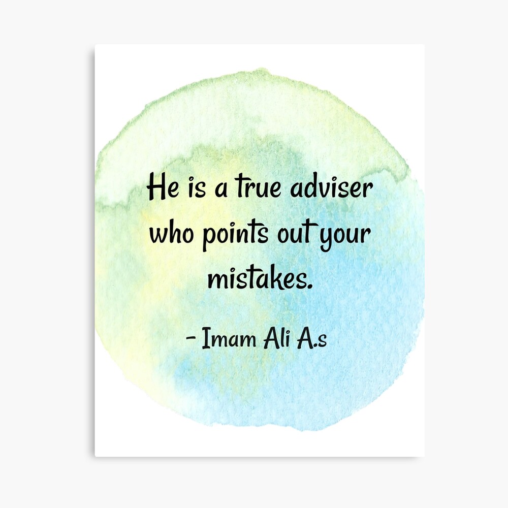 Leinwanddruck for Sale mit Imam Ali Zitate | Schiitisches Zitat | Er ist  ein echter Berater, der auf Ihre Fehler hinweist - Imam Ali von  Quoteology101 | Redbubble