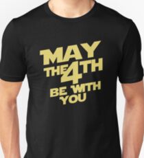 May the 4th Unisex T-Shirt