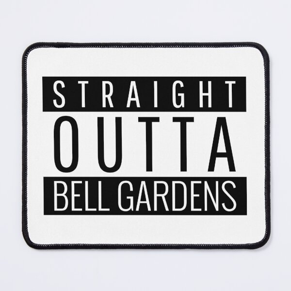 Item preview, Straight Outta Bell Gardens California  designed and sold by Teelogic.