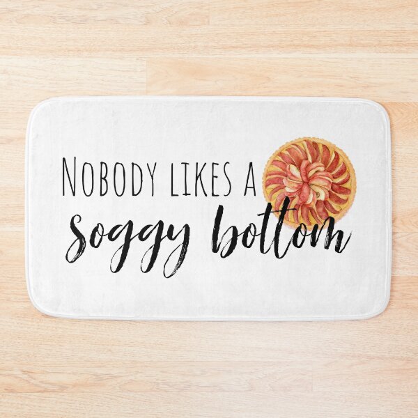 Item preview, Nobody Likes A Soggy Bottom designed and sold by Martini-Four.