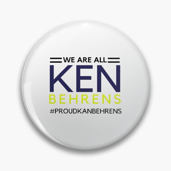 Item preview,  We are all ken Behrens #Proudkenbehrens designed and sold by Alan-NY.