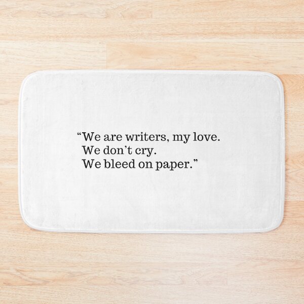 Item preview, WE ARE WRITERS Quote  designed and sold by EllieMonroe.