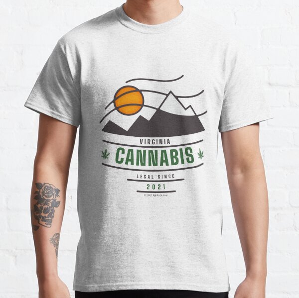 Virginia Cannabis Legal Since 2021 Classic T-Shirt