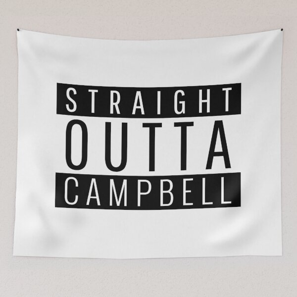 Item preview, Straight Outta Campbell California  designed and sold by Teelogic.