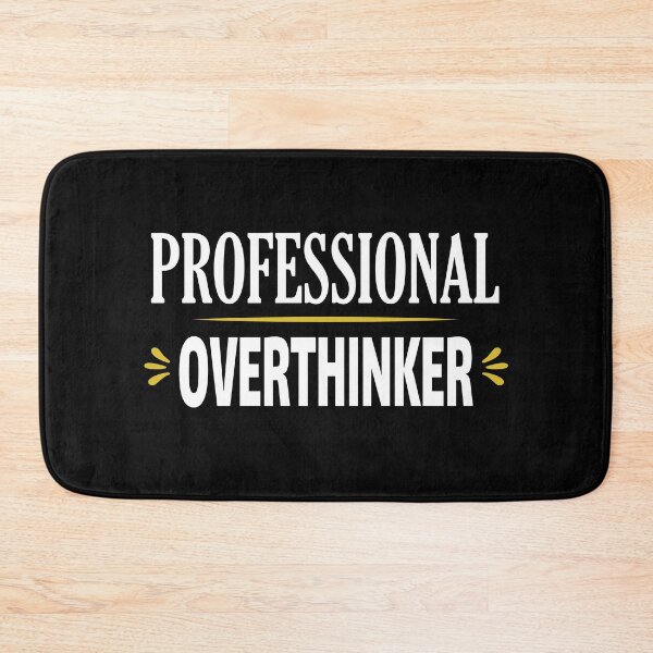 Item preview, Professional Overthinker designed and sold by ZiesMerch.