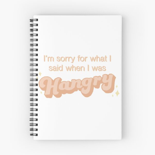 Item preview, I'm sorry for what I said when I was hangry designed and sold by Magic Word Art.