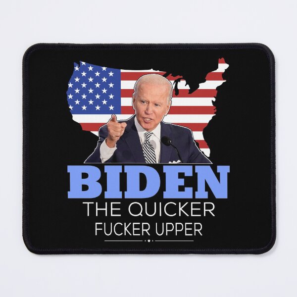 Item preview, Biden The Quicker Fucker Upper designed and sold by timothybakerhi.