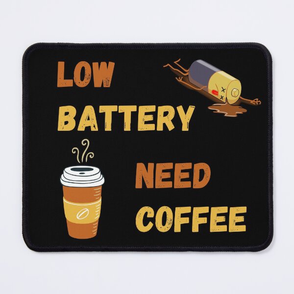Item preview, Coffee charging battery - low battery coffee refill - Coffee lover designed and sold by For the love of Pixels.