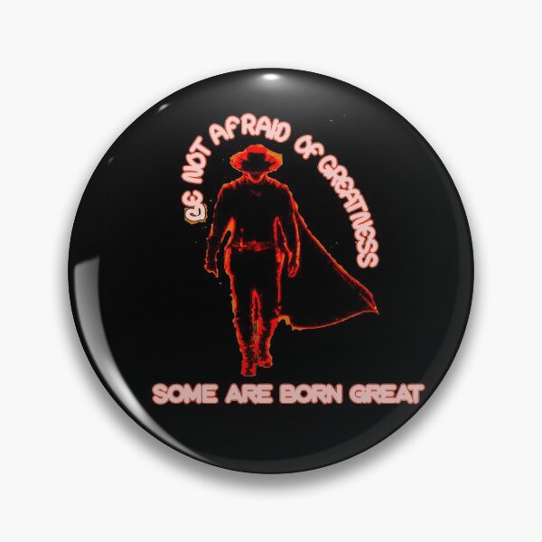 Item preview, Be Not Afraid Of Greatness Some Are Born Great tshirt Design Inspiring ZorroFan designed and sold by Inspirationarea.