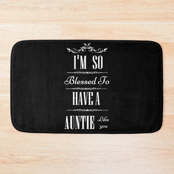 Item preview, Mother's day quotes,I'm So Blessed To Have A auntie Like You t-shirt, gift auntie lovers, funny auntie t-shirt. designed and sold by mHmShop.