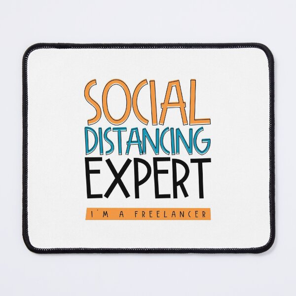 Item preview, Social Distancing Expert. I'm A Freelancer. designed and sold by ZoollGraphics.