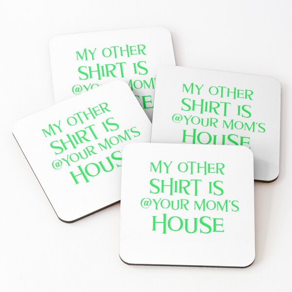 Item preview, My Other Shirt Is At Your Mom's House Funny  designed and sold by Zuuag.