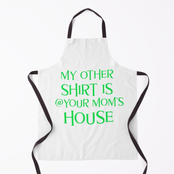 Item preview, My Other Shirt Is At Your Mom's House Funny designed and sold by Zuuag.