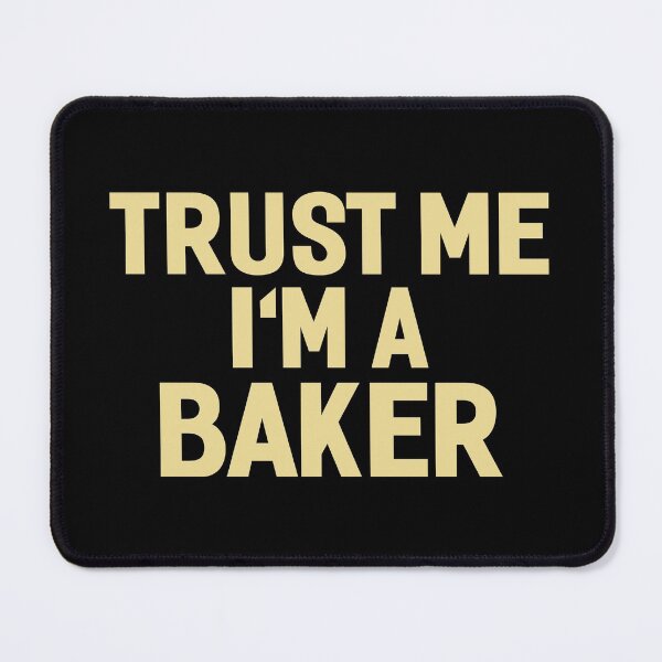 Item preview, Trust Me I'm A Baker designed and sold by AYOUCHKA.