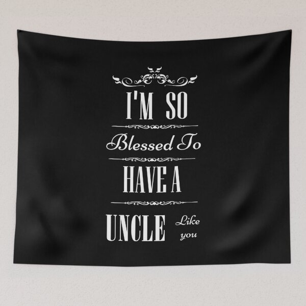 Item preview, father's day quotes,I'm So Blessed To Have A uncle Like You t-shirt, gift for uncle lovers, funny unclet-shirt. designed and sold by mHmShop.