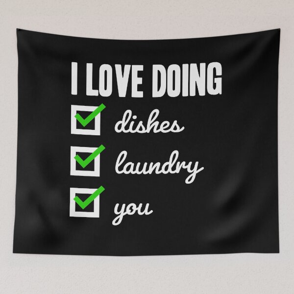 Item preview, I Love Doing Dishes Laundry and You designed and sold by Hot From Oven.