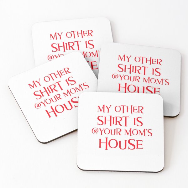 Item preview, My Other Shirt Is At Your Mom's House Funny Sarcastic designed and sold by Zuuag.