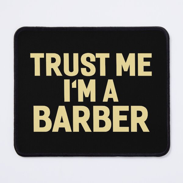 Item preview, Trust Me I'm A Barber designed and sold by AYOUCHKA.