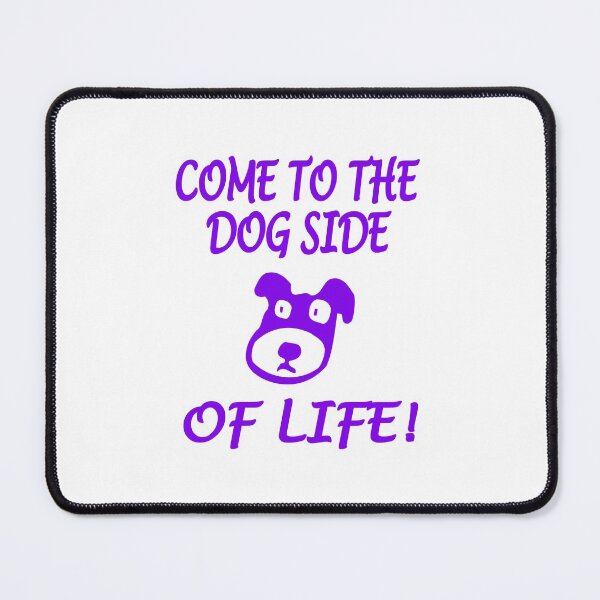 Item preview, Dog side of life designed and sold by Moonyflower.