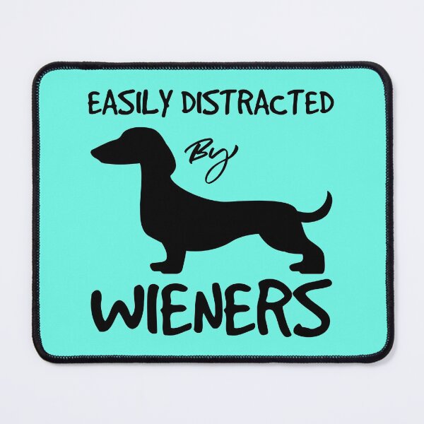 Item preview, Easily Distracted By Wieners Funny Dog Cool Design designed and sold by oussamah99.