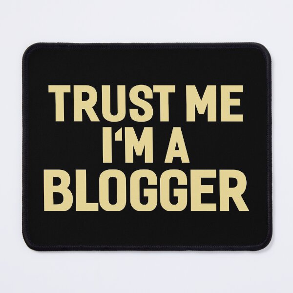 Item preview,  Trust Me I'm A Blogger designed and sold by AYOUCHKA.