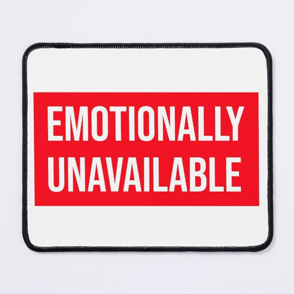 Item preview, Emotionally Unavailable designed and sold by AtisanArt.