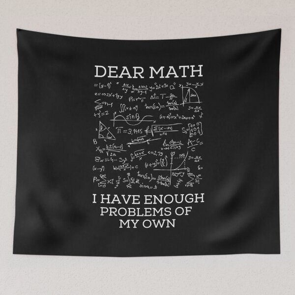 Item preview, Dear Math Grow Up And Solve Your Own Problem designed and sold by Davestre.