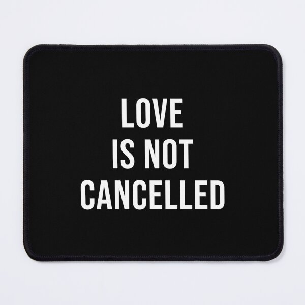 Item preview, Love Is Not Canceled (Black) designed and sold by quoteedesigns.