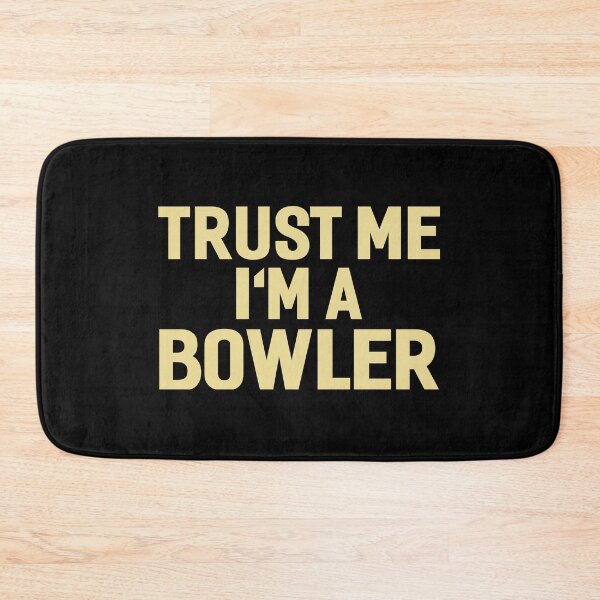 Item preview, Trust Me I'm A Bowler designed and sold by AYOUCHKA.