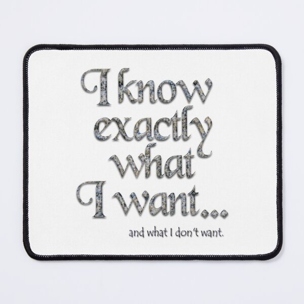 Item preview, I know exactly what I want - 1 designed and sold by Yamy Morrell Art and Design.
