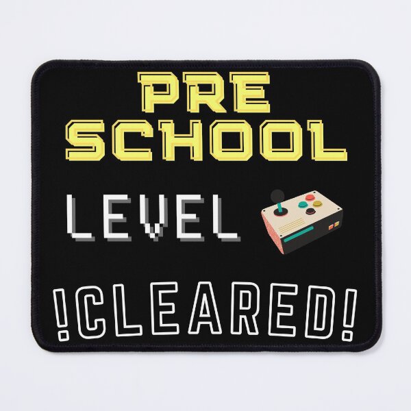 Item preview, Pre School Level Cleared New High Score - Pre School Level Completed designed and sold by For the love of Pixels.
