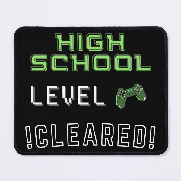Item preview, High School Level Cleared New High Score - High School Level Completed designed and sold by For the love of Pixels.