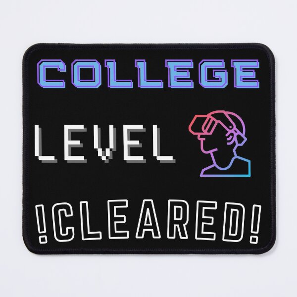 Item preview, College Level Cleared New High Score - College Level Completed designed and sold by For the love of Pixels.