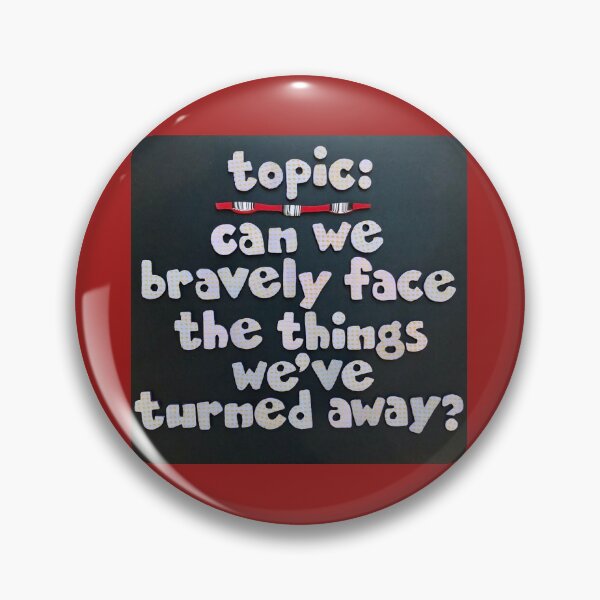 Item preview, Topic:  Facing Things designed and sold by prunellaparsnip.