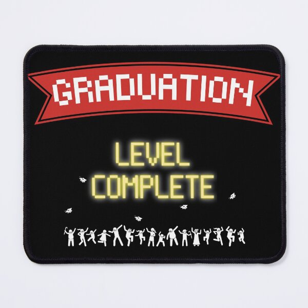 Item preview, College Graduation Level Complete New High Score - Gamers designed and sold by For the love of Pixels.