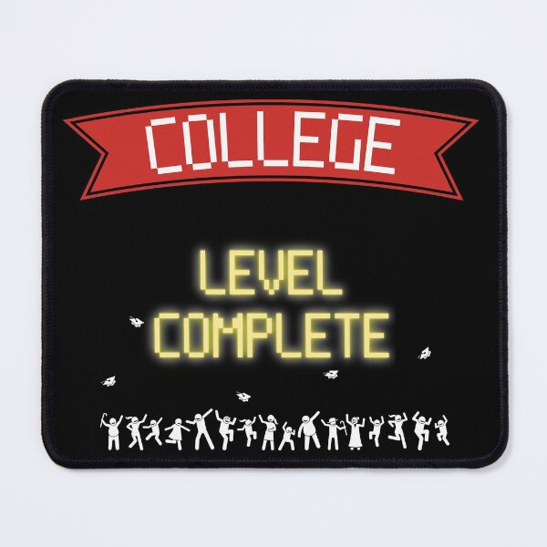 Item preview, Graduation College Level Complete New High Score - Gamers designed and sold by For the love of Pixels.