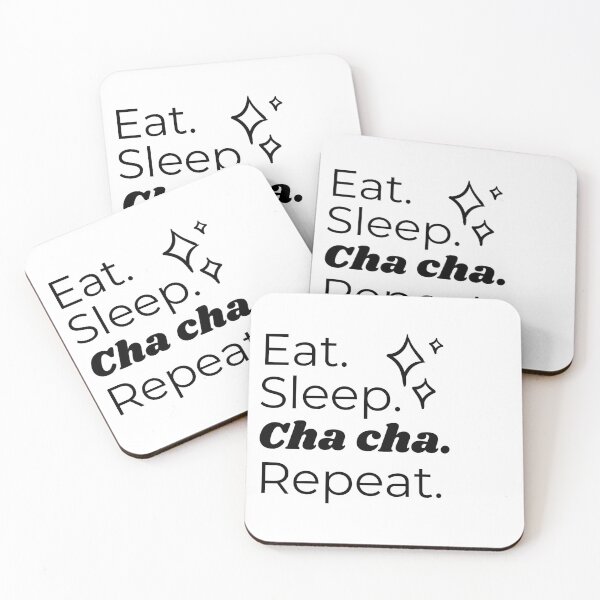 Item preview, Eat Sleep Cha Cha Repeat designed and sold by HappyClover.