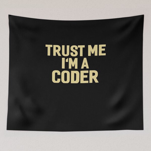 Item preview, Trust Me I'm A Coder designed and sold by AYOUCHKA.