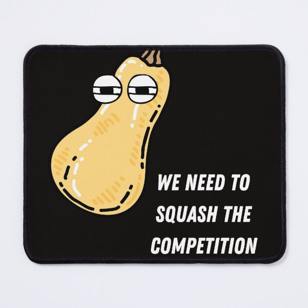 Item preview, We Need To Squash The Competition | Vegan Pun designed and sold by Nikiolilalala.