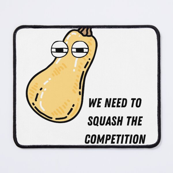 Item preview, We Need To Squash The Competition | Vegan Pun designed and sold by Nikiolilalala.